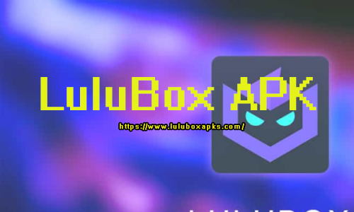 LuluBox APK